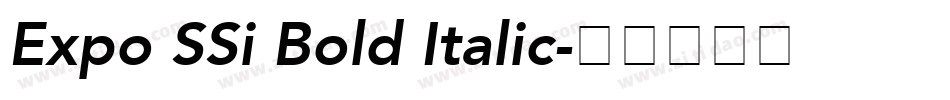 Expo SSi Bold Italic字体转换